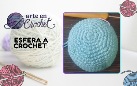 ESFERA TERMINADA A CROCHET PASO A PASO